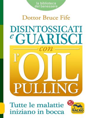 cover image of Disintossicati e Guarisci con l'Oil Pulling